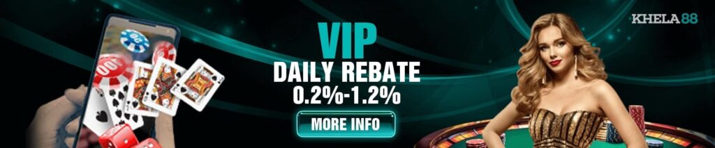 VIP daily rebate bonus at khela88
